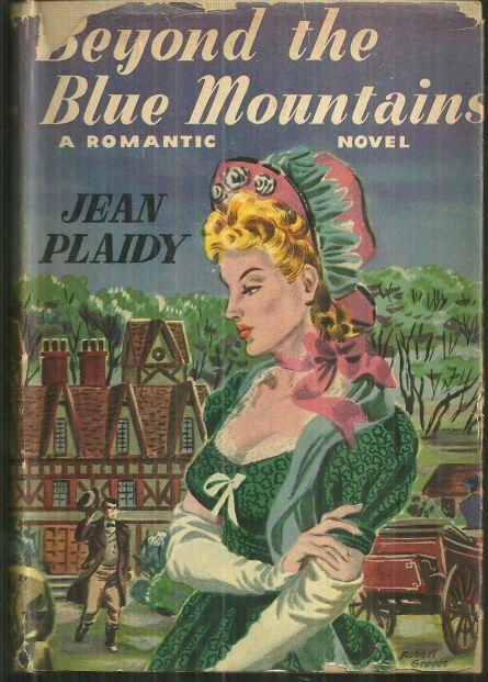 BEYOND THE BLUE MOUNTAINS A Romantic Novel