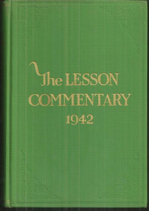 LESSON COMMENTARY FOR SUNDAY SCHOOLS 1942