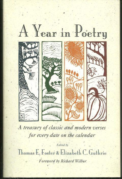 YEAR IN POETRY A Treasury of Classic and Modern Verses for Every Date on the Calendar