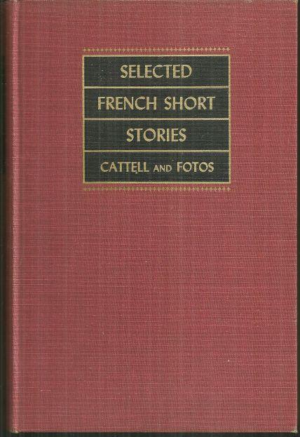 SELECTED FRENCH SHORT STORIES OF THE NINETEENTH AND TWENTIETH CENTURIES
