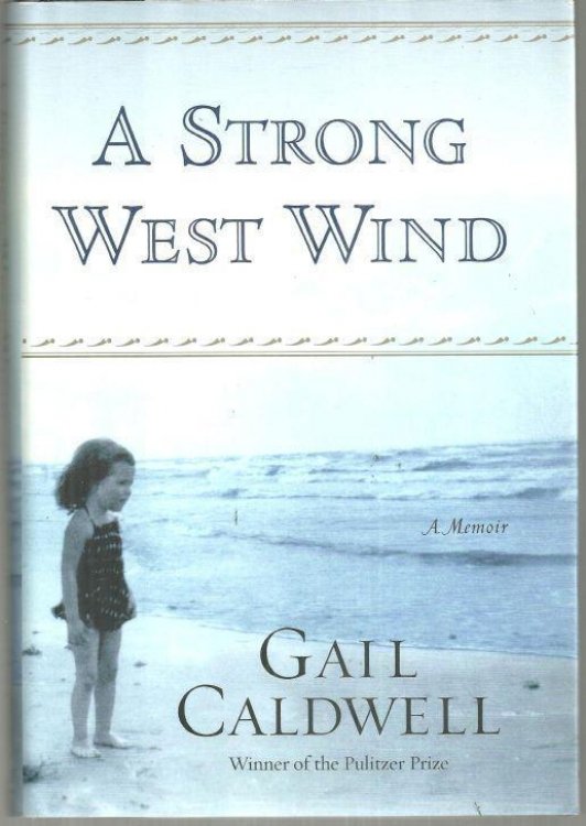 STRONG WEST WIND A Memoir