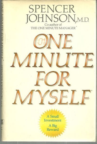 ONE MINUTE FOR MYSELF A Small Investment a Big Reward