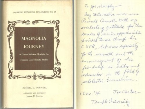 MAGNOLIA JOURNEY A Union Veteran Revisits the Former Confederate States