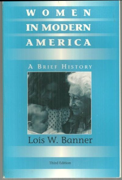 WOMEN IN MODERN AMERICA A Brief History