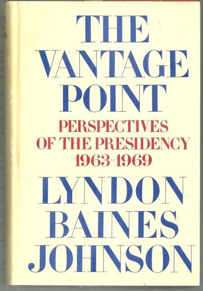 VANTAGE POINT Perspectives of the Presidency 1963-1969