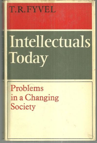 INTELLECTUALS TODAY Problems in a Changing Society