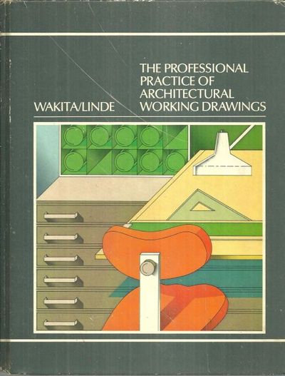 PROFESSIONAL PRACTICE OF ARCHITECTURAL WORKING DRAWINGS