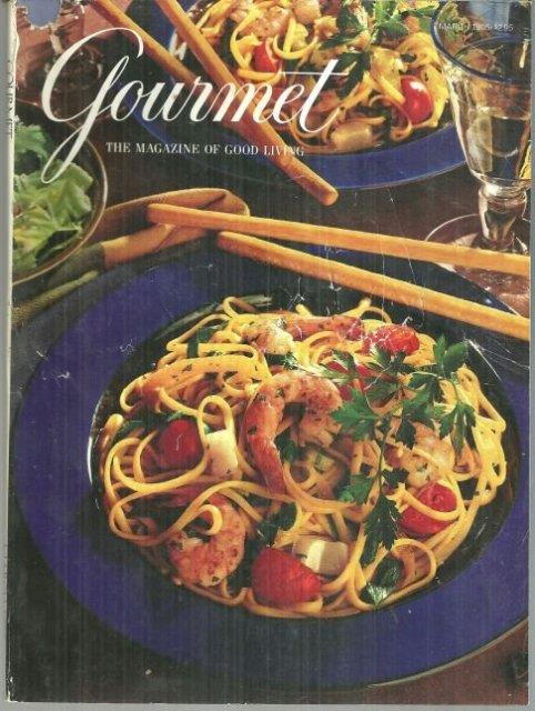 GOURMET MAGAZINE MARCH 1995 The Magazine of Good Living