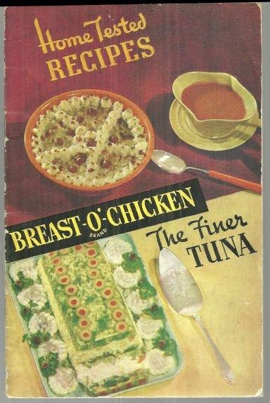 HOME TESTED RECIPES BREAST-O-CHICKEN THE FINER TUNA