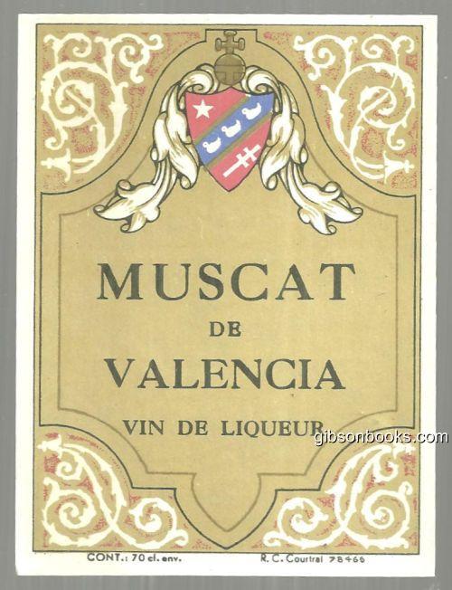 VINTAGE LABEL FOR MUSCAT DE VALENCIA VIN DE LIQUEUR
