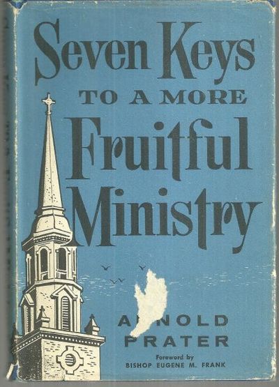 SEVEN KEYS TO A MORE FRUITFUL MINISTRY