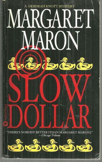 SLOW DOLLAR