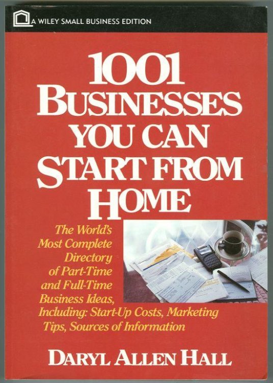 1001 BUSINESSES YOU CAN START FROM HOME