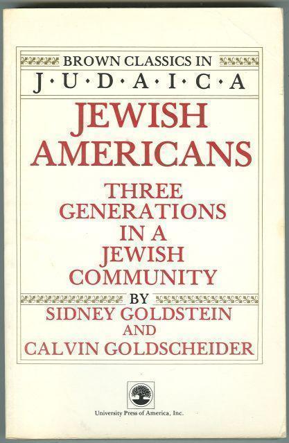 JEWISH AMERICANS Three Generations in a Jewish Community