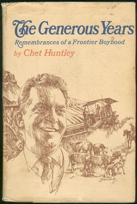 GENEROUS YEARS Remembrance of a Frontier Boyhood