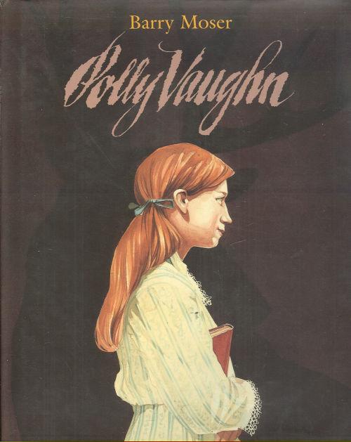 POLLY VAUGHN A Traditional British Ballad, Designed, Illustrated and Retold in an American Setting