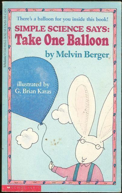 TAKE ONE BALLOON Simple Science Says