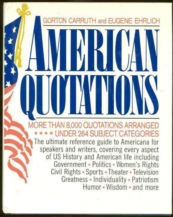 AMERICAN QUOTATIONS More Than 8,000 Quotations Arranged under 264 Subject Categories