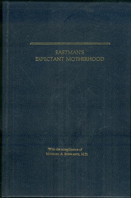 EASTMAN'S EXPECTANT MOTHERHOOD