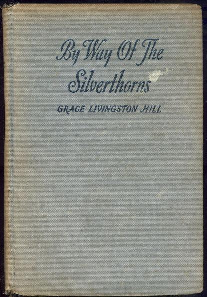 BY WAY OF THE SILVERTHORNS