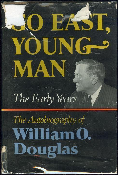 GO EAST YOUNG MAN The Early Years