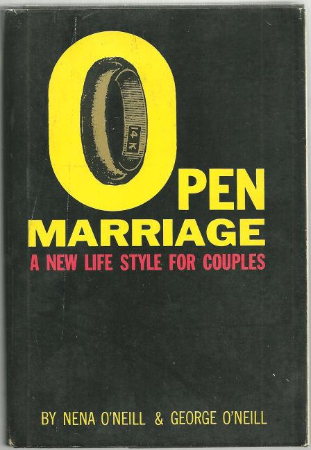 OPEN MARRIAGE A New Life Style for Couples