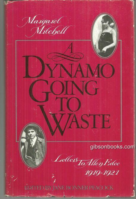 DYNAMO GOING TO WASTE Letters to Allen Edee 1919-1921
