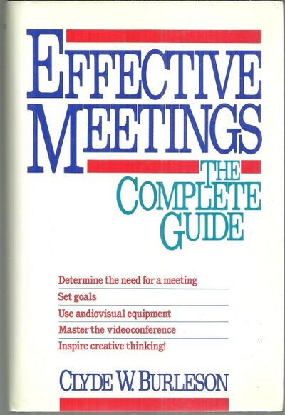 EFFECTIVE MEETINGS The Complete Guide