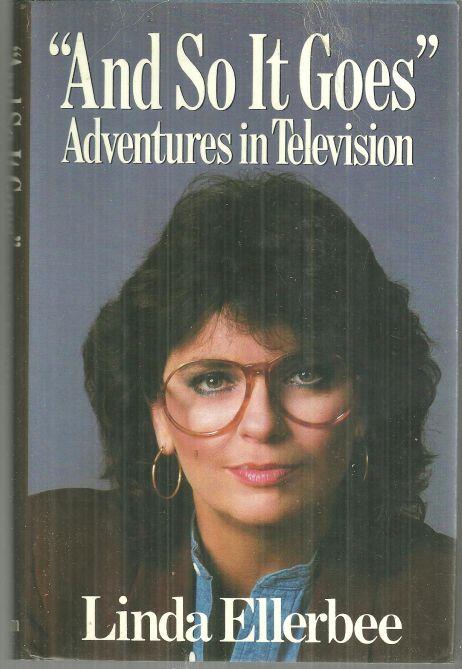 AND SO IT GOES Adventures in Television