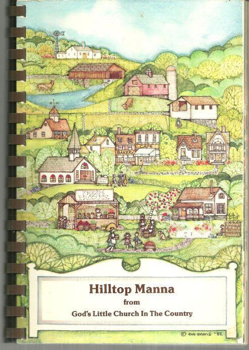HILLTOP MANNA FROM GOD'S LITTLE CHURCH IN THE COUNTRY