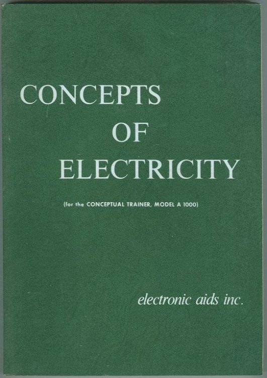 CONCEPTS OF ELECTRICITY (For the Conceptual Trainer, Model a 1000)