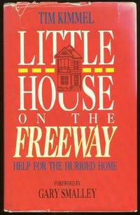 LITTLE HOUSE ON THE FREEWAY Help for the Hurried Home