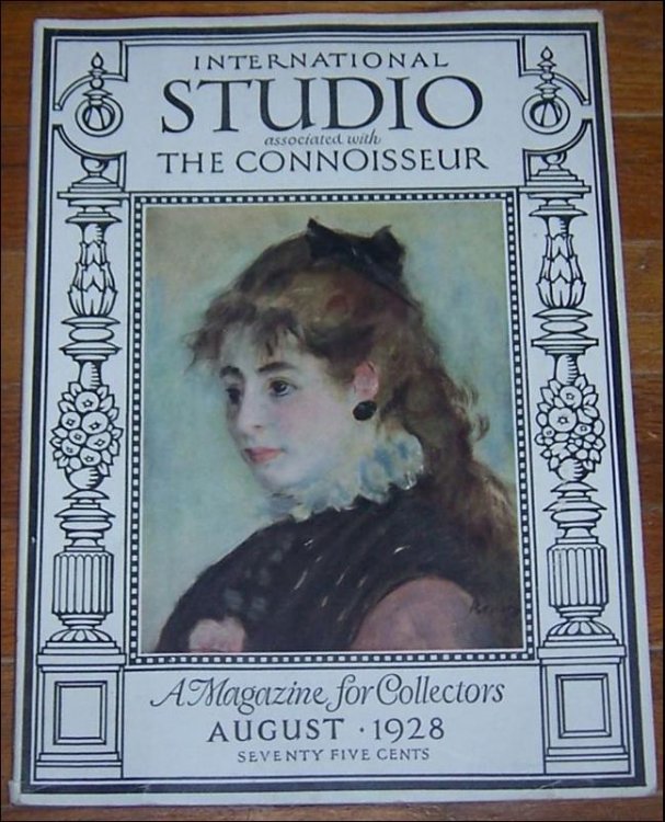 INTERNATIONAL STUDIO ASSOCIATED WITH THE CONNOISSEUR MAGAZINE AUGUST 1928 A Magazine for Collectors