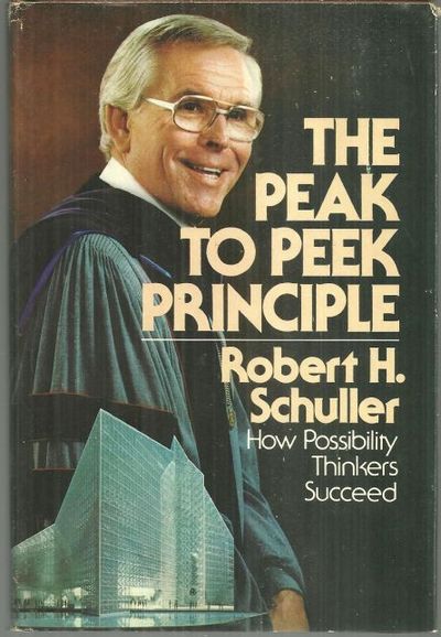 PEAK TO PEEK PRINCIPLE How Possibility Thinkers Succeed