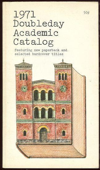1971 DOUBLEDAY ACADEMIC CATALOG Featuring New Paperbacks and Selected Tiltles