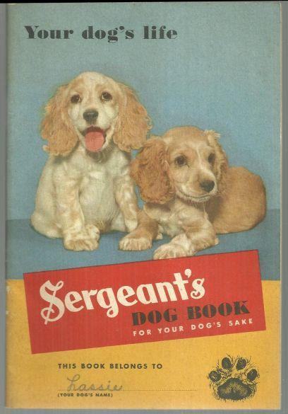SERGEANT'S DOG BOOK FOR YOUR DOG'S SAKE