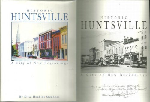 HISTORIC HUNTSVILLE A City of New Beginnings
