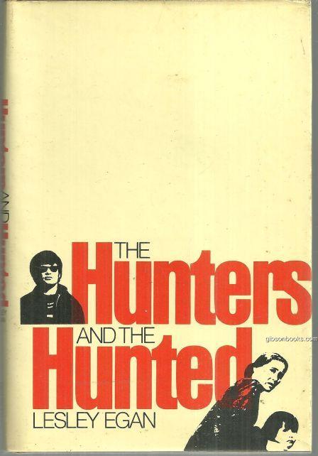HUNTERS AND THE HUNTED