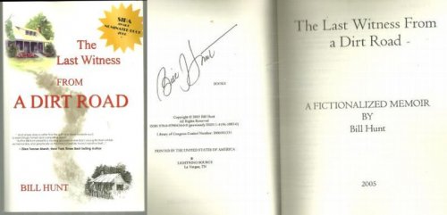 LAST WITNESS FROM A DIRT ROAD A Fictionalized Memoir