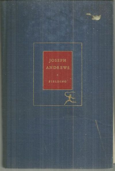HISTORY OF THE ADVENTURES OF JOSEPH ANDREWS, AND HIS FRIEND MR. ABRAHAM ADAMS