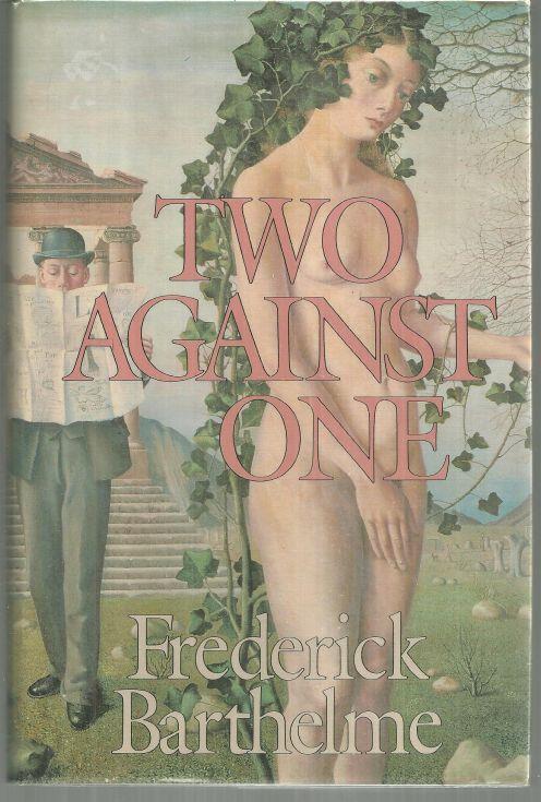 TWO AGAINST ONE A Novel