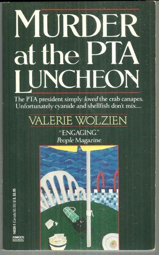 MURDER AT THE PTA LUNCHEON