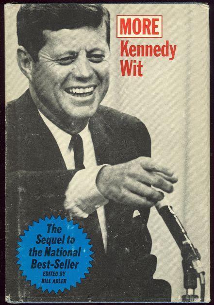 MORE KENNEDY WIT