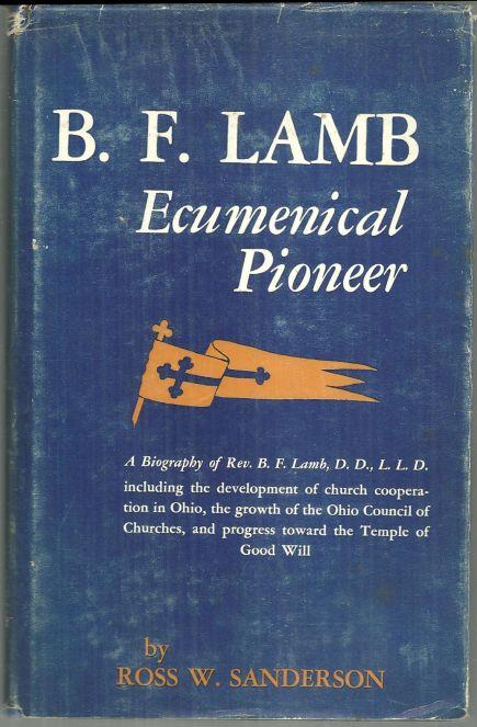 B.F. LAMB Ecumenical Pioneer