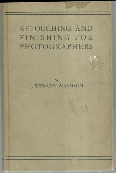 RETOUCHING AND FINISHING FOR PHOTOGRAPHERS