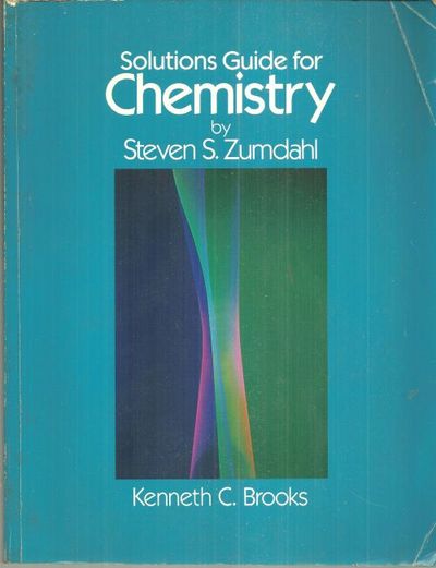 SOLUTIONS GUIDE FOR CHEMISTRY BY STEVEN S. ZUMDAHL