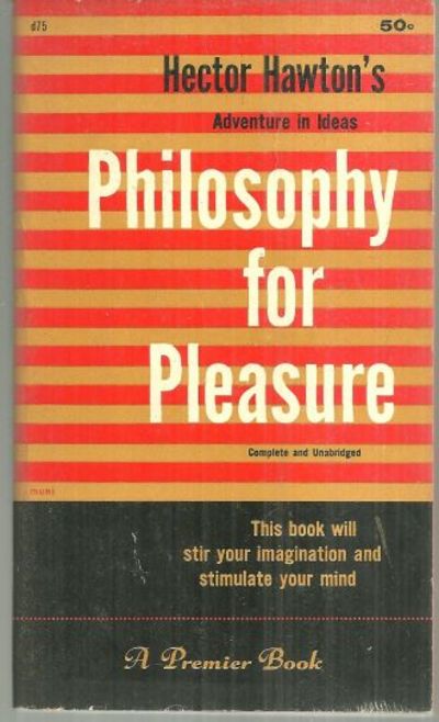 PHILOSOPHY FOR PLEASURE