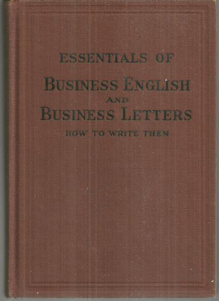 ESSENTIALS OF BUSINESS ENGLISH AND BUSINESS LETTERS How to Write Them