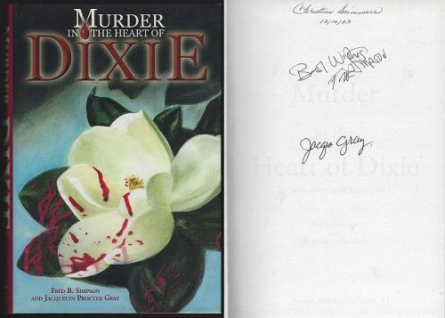 MURDER IN THE HEART OF DIXIE A Collection of Capital Murder Cases