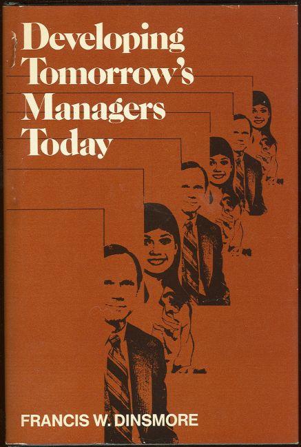 DEVELOPING TOMORROW'S MANAGERS TODAY